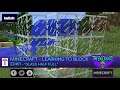 EP#11 - MINECRAFT | LEARN TO BLOCK | GLASS HALF FULL | Day 11