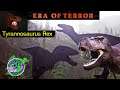 Era of Terror - The Life of a Tyrannosaurus Rex - Gameplay Stream
