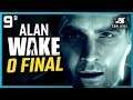 Final do Jogo é um Oceano - Alan Wake #9