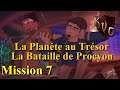 [FR] La Planète au Trésor: La Bataille de Procyon - Mission 7