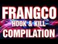 FRANGCO HOOK AND KILL CONPILATION@jagol tv