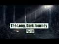 Gameology Table Top Adventures, The Long, Dark Journey part 8