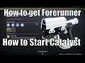 How to get Forerunner + How to start the Forerunner Catalyst | Strange Key | Dares of Eternity