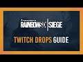 How to get Twitch Drops | Rainbow 6: Siege | Full tutorial