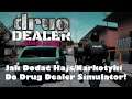 Jak Dodać Hajs/Narkotyki do Drug Dealer Simulator