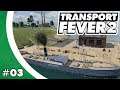 Japan - Öltransport per Schiff! - Let's Play - Transport Fever 2 03/03 [Gameplay Deutsch/German]