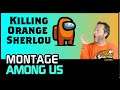 Killing Orange Sherlou! (Among Us 2021)