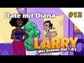 Leisure Suit Larry #12 | Date mit Diana | wet dreams don`t dry | Let`s Play | deutsch