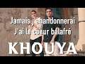 LES KHEYOS - KHOUYA Paroles (Lyrics)