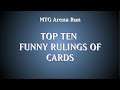 MTG Arena Run's Top Ten Funny Rulings of Cards
