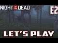 Night Of The Dead Let's Play-Ep.2-First Horde Night Pendulum Power