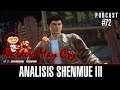 Podcast Ñarders May Cry 72: Análisis Shenmue III