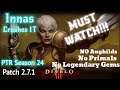 PTR Diablo 3 Season 24 | Patch 2.7.1 | Monk Innas  Build | Ethereal Weapons | No Primals