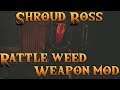 Remnant - Shroud Boss + Rattle Weed Weapon Mod