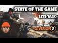 The Division 2 - Players State Of The Game.....Let's Talk!  🔴 Episode 10