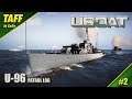 UBOAT | Modded Career | U-96 Patrol Log #2 | British Coastal Waters