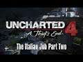 Uncharted 4 - The Italian Job Part Two