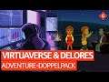 VirtuaVerse & Delores: Adventure-Doppelpack | Review