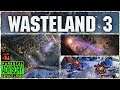 wasteland 3 - ПЕРВЫЙ ВЗГЛЯД на это безобразие =) 2020