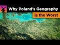 Why Poland's Geography is the Worst