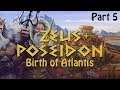 Zeus: Master of Olympus + Poseidon - Birth of Atlantis - Part 5