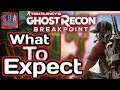 All the INFO you need! Ghost Recon: Breakpoint | A New Experience