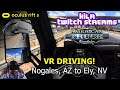 American Truck Simulator VR || Nogales, AZ to Ely, NV || Oculus Rift S || KILR Twitch Streams