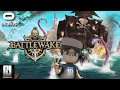 Battlewake #VR-ARRRRR (40 Mins Closed BETA Gameplay!) // Oculus Rift S // GTX 1060