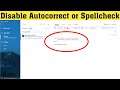How To Disable Autocorrect or Spellcheck in Window 10 Mail App