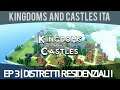 Kingdoms and Castles ITA | Ep#3 | Distretti residenziali!