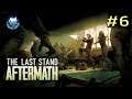 Live The Last Stand Aftermath Ep.6