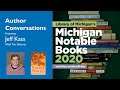 2020 Michigan Notable Books Author Conversations: Jeff Kass, with Tim Gleisner