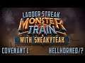 Monster Train Ladder Streak (ft. sneakyteak) Season 4 | Covenant 1