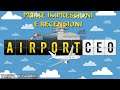 P.I.E.R. - Airport CEO [Gameplay ITA]