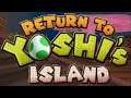 Return to Yoshi's Island 64 Amazing SM64 Mod