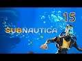 Subnautica - Part 15: Location, Location, Location