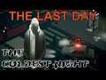 The Last Day - The Coldest Night