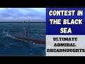 Ultimate Admiral: Dreadnoughts - Contest In The Black Sea (Alpha 9) [Destroyers]