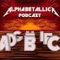Alphabetallica - Metallica Podcast