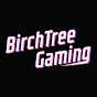 BirchTree Gaming