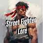 Street Fighter Lore 
