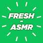 FRESH - ASMR