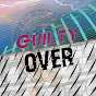 GUILTY & OVER
