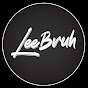 Lee Bruh