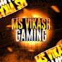 MS VIKASH Gaming