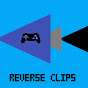 Reverse Clips Gaming
