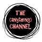 the anything channel