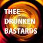 Thee Drunken Bastards