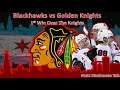 Blackhawks vs Golden Knights Review Hawks Finally Beat The Knights