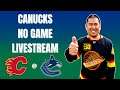 Canucks NO GAME Livestream for March 31, 2021: Calgary Flames vs. Vancouver Canucks